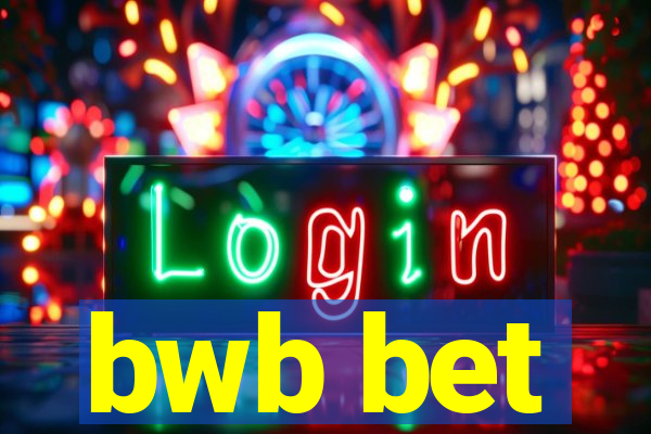 bwb bet